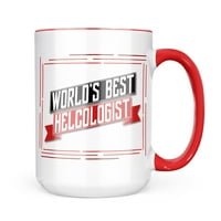 Neonblond Worlds Best Helcologist Mug Gift за любители на чай за кафе